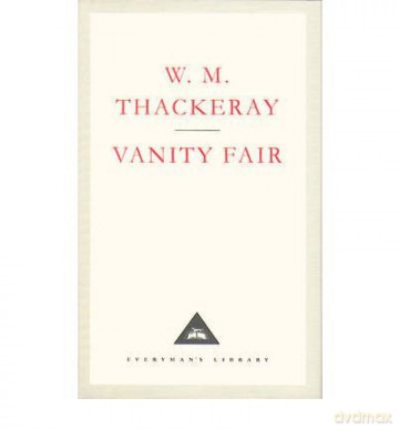 Vanity Fair A Novel without a Hero Vanity Fair: A Novel without a Hero by Thackeray, William Makepeace - William Makepeace Thackeray [KSIĄŻKA]