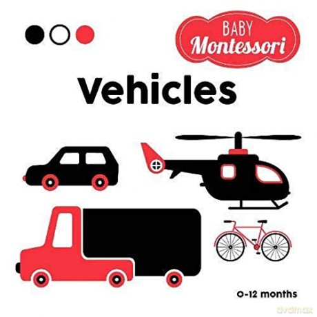 Vehicles: Baby Montessori - Agnese Baruzzi [KSIĄŻKA]