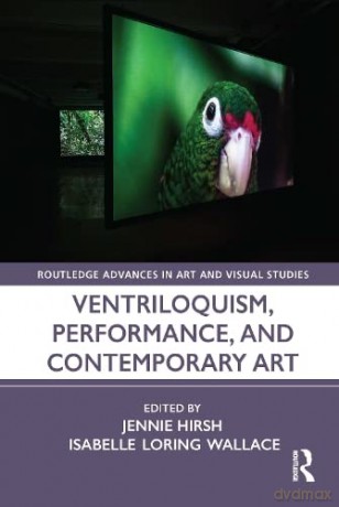 Ventriloquism, Performance, and Contemporary Art - Jennie Hirsh [KSIĄŻKA]
