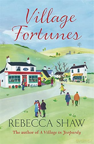 Village Fortunes - Rebecca Shaw [KSIĄŻKA]
