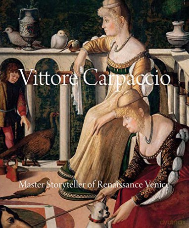 Vittore Carpaccio: Master Storyteller of Renaissance Venice - Peter Humfrey [KSIĄŻKA]