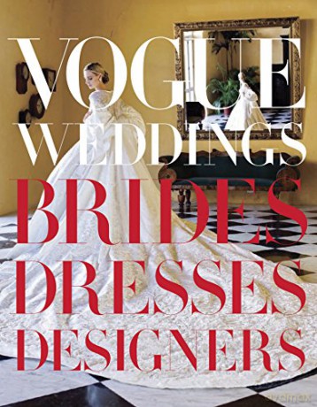 Vogue Weddings: Brides, Dresses, Designers - Vera Wang [KSIĄŻKA]