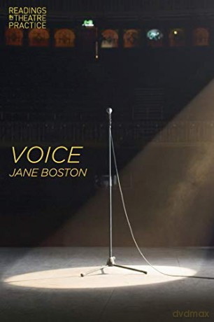 Voice: Readings in Theatre Practice: 4 - Jane Boston [KSIĄŻKA]