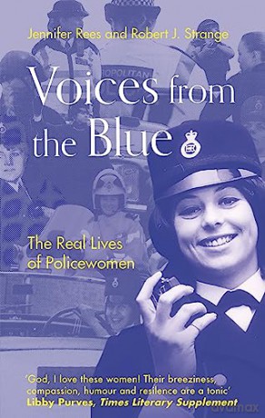 Voices from the Blue: The Real Lives of Policewomen - Robert J. Strange [KSIĄŻKA]