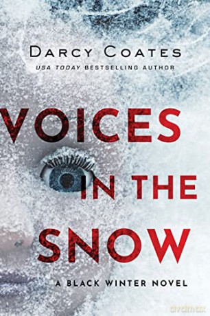 Voices in the Snow: 1 - Darcy Coates [KSIĄŻKA]