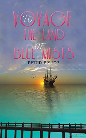 Voyage to the Land of Blue Mists - Peter Bishop [KSIĄŻKA]