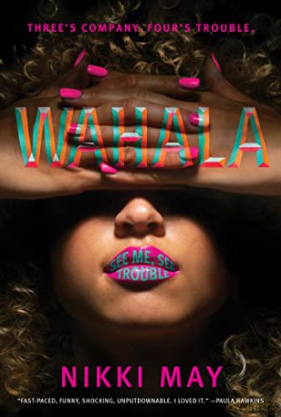 Wahala: A Novel - Nikki May [KSIĄŻKA]