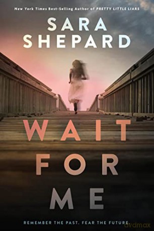 Wait for Me - Sara Shepard [KSIĄŻKA]