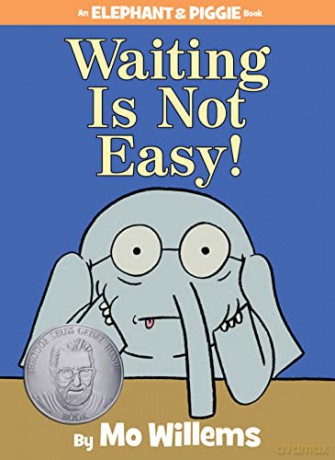 Waiting Is Not Easy!-An Elephant and Piggie Book - Mo Willems [KSIĄŻKA]