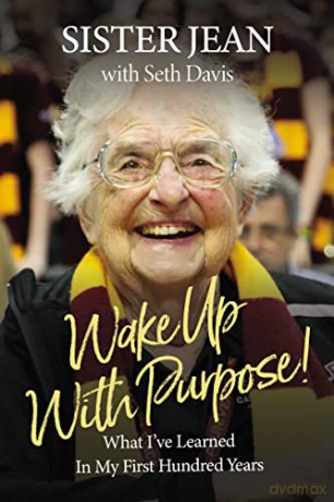 Wake Up With Purpose!: What I've Learned in My First Hundred Years - Jean [KSIĄŻKA]