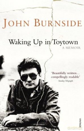 Waking Up in Toytown: A Memoir - John Burnside [KSIĄŻKA]