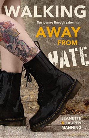 Walking Away from Hate: Our Journey Through Extremism - Jeanette Manning [KSIĄŻKA]