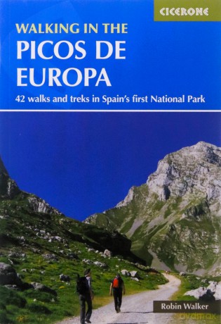 Walking in the Picos de Europa: 42 walks and treks in Spain's first National Park - Robin Walker [KSIĄŻKA]