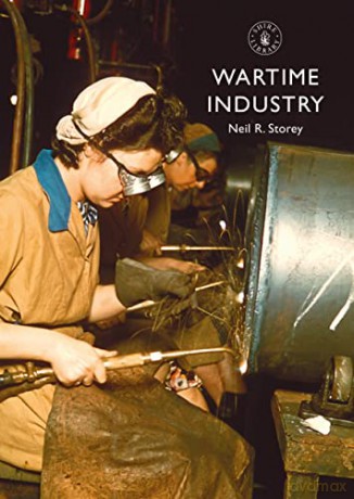 Wartime Industry - Neil R. Storey [KSIĄŻKA]