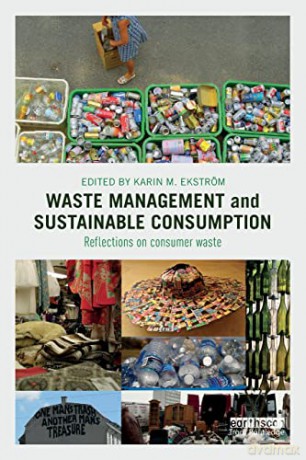 Waste Management and Sustainable Consumption: Reflections on consumer waste - Karin Ekström [KSIĄŻKA]