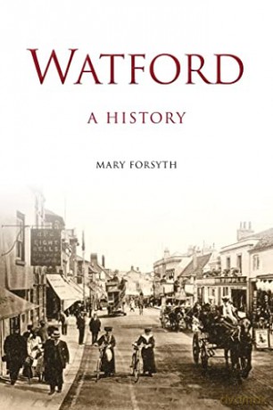 Watford: A History - Forsyth [KSIĄŻKA]