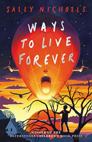 Ways to Live Forever - Sally Nicholls [KSIĄŻKA]
