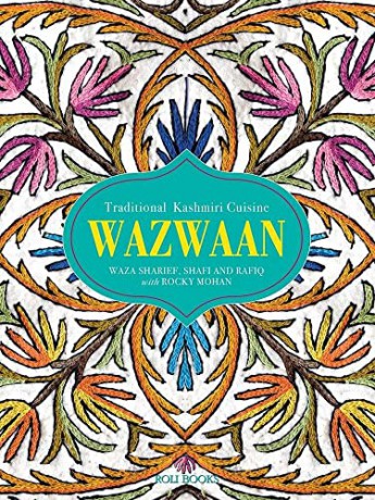 Wazwaan: Traditional Kashmiri Cuisine - Rocky Mohan [KSIĄŻKA]