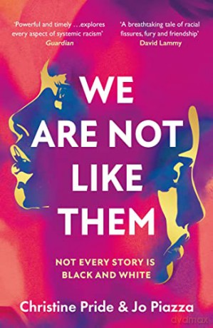 We Are Not Like Them: the most thought provoking and important new book club fiction novel you'll read in 2022 - Christine Pride [KSIĄŻKA]