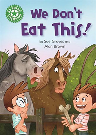We Don't Eat This!: Independent Reading Green 5 - Sue Graves [KSIĄŻKA]