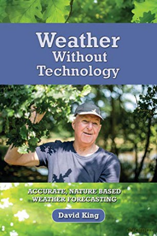 Weather Without Technology: Accurate, nature based, weather forecasting - David King [KSIĄŻKA]