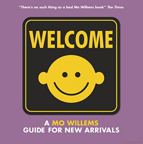 Welcome: A Mo Willems Guide for New Arrivals - Mo Willems [KSIĄŻKA]