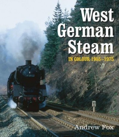 West German Steam in Colour 1955-1975 - Andrew Fox [KSIĄŻKA]