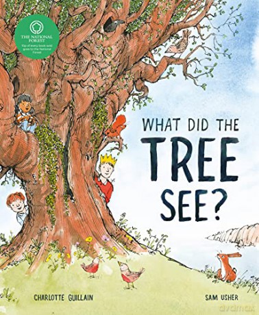 What Did the Tree See? - Charlotte Guillain [KSIĄŻKA]