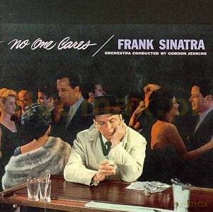Frank Sinatra: No One Cares [CD]