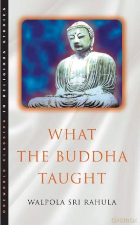 What the Buddha Taught - Walpola Rahula [KSIĄŻKA]