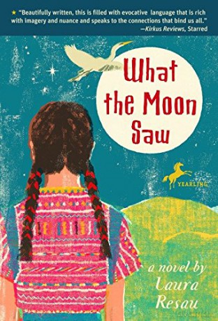 What the Moon Saw - Laura Resau [KSIĄŻKA]