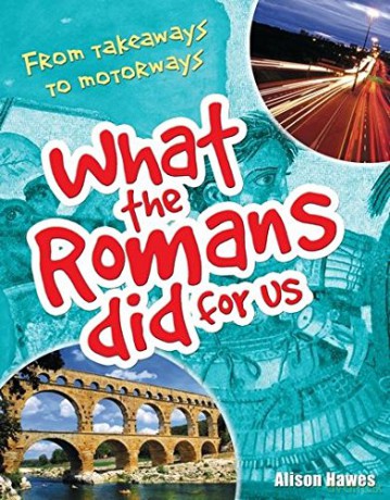 What the Romans did for us: Age 7-8, Below Average Readers - Alison Hawes [KSIĄŻKA]