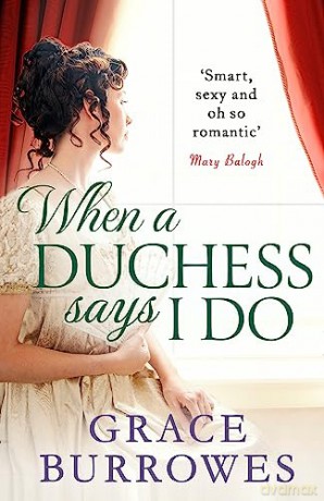When a Duchess Says I Do - Grace Burrowes [KSIĄŻKA]