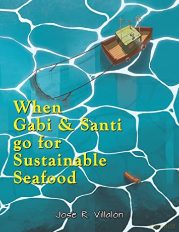 When Gabi and Santi go for Sustainable Seafood - José R. Villalón [KOMIKS]