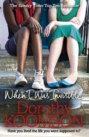When I Was Invisible: A powerful novel about missed opportunities from the bestselling author of The Ice Cream Girls - Dorothy Koomson [KSIĄŻKA]
