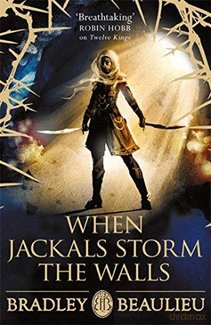When Jackals Storm the Walls - Bradley Beaulieu [KSIĄŻKA]