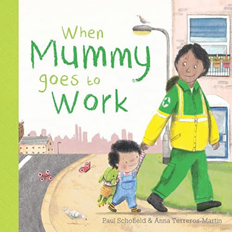 When Mummy Goes to Work - Paul Schofield [KSIĄŻKA]