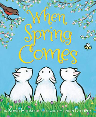 When Spring Comes: An Easter And Springtime Book For Kids - Kevin Henkes [KSIĄŻKA]