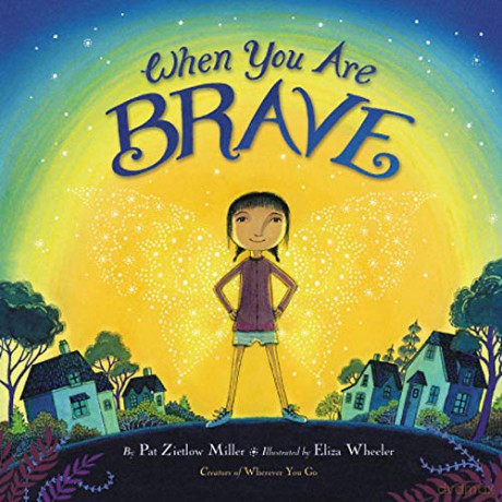 When You Are Brave - Pat Zietlow Miller [KSIĄŻKA]
