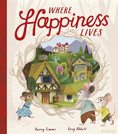 Where Happiness Lives - Barry Timms [KSIĄŻKA]