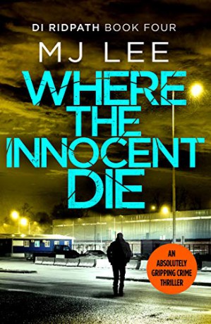 Where the Innocent Die - M J Lee [KSIĄŻKA]