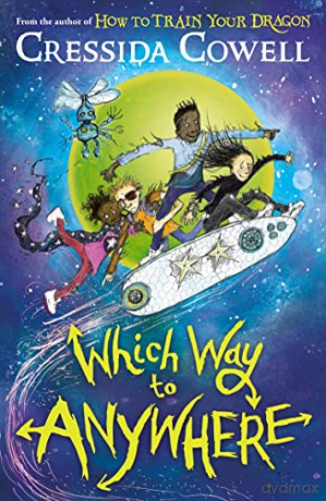 Which Way to Anywhere - Cressida Cowell [KSIĄŻKA]