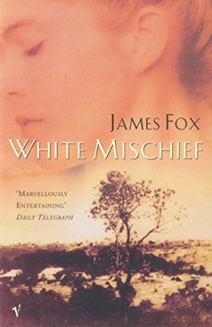 White Mischief - James Fox [KSIĄŻKA]