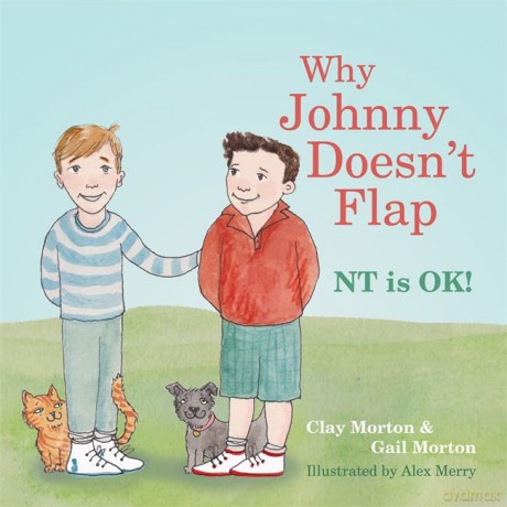 Why Johnny Doesn't Flap: NT is OK! - Clay Morton and Gail Morton [KSIĄŻKA]