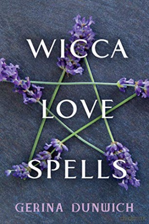 Wicca Love Spells - Gerina Dunwich [KSIĄŻKA]