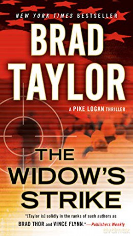 Widow's Strike. The A Pike Logan Thriller: 5 - Brad Taylor [KSIĄŻKA]