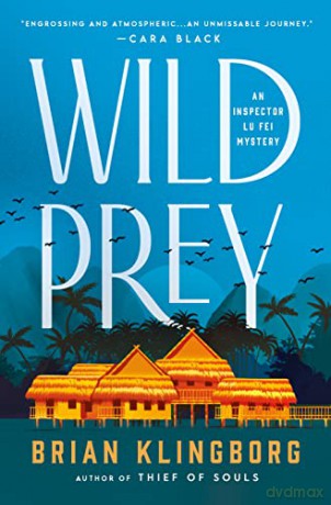 Wild Prey: An Inspector Lu Fei Mystery: 2 - Brian Klingborg [KSIĄŻKA]