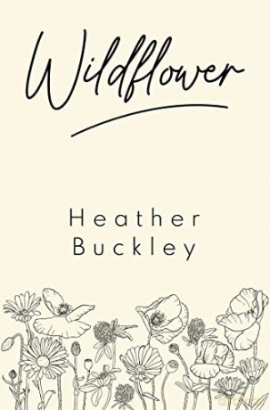 Wildflower - Heather Buckley [KSIĄŻKA]