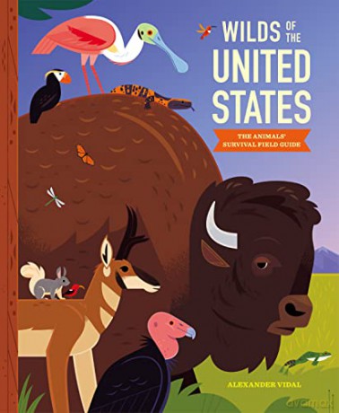 Wilds of the United States: The Animals' Survival Field Guide - Alexander Vidal [KSIĄŻKA]