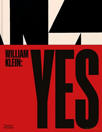 William Klein: Yes - William Klein [KSIĄŻKA]